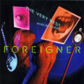 Foreigner – The Very Best...And Beyond Foreigner – The Very Best...And Beyond