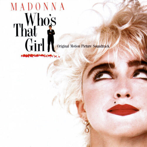 Madonna – Who's That Girl (Original Motion Picture Soundtrack Madonna – Who's That Girl (Original Motion Picture Soundtrack)
