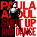 Paula Abdul – Shut Up And Dance (The Dance Mixes) Paula Abdul – Shut Up And Dance (The Dance Mixes)
