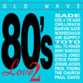 Old Wave - 80's Love 2 Old Wave - 80's Love 2
