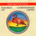 Christopher Cross – Ride Like The Wind Christopher Cross – Ride Like The Wind / The Best Of Christopher Cross
