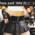 Jazz And '80s - Part Two Jazz And '80s - Part Two