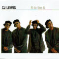 CJ Lewis – R To The A CJ Lewis – R To The A