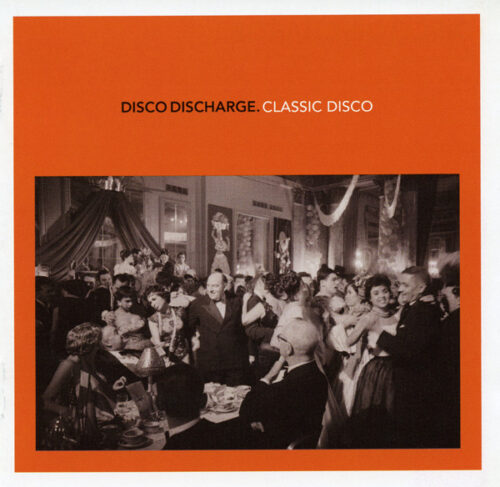 Disco Discharge. Classic Disco