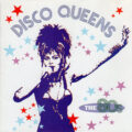Disco Queens The '80s Disco Queens: The '80s