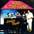 Kool And The Gang – Ladies Night Kool And The Gang – Ladies Night