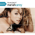 Mariah Carey – Playlist The Very Best Of Mariah Carey Mariah Carey – Playlist: The Very Best Of Mariah Carey