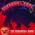 Sugarhill Gang – The Sugarhill Gang-30th Anniversary Edition Sugarhill Gang – The Sugarhill Gang-30th Anniversary Edition