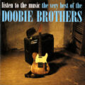 The Doobie Brothers The Doobie Brothers – Listen To The Music: The Very Best Of The Doobie Brothers