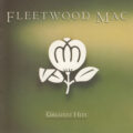Fleetwood Mac – Greatest Hits Fleetwood Mac – Greatest Hits