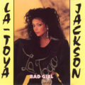 La Toya Jackson – Bad Girl La Toya Jackson – Bad Girl