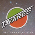 Tavares – The Greatest Hits Tavares – The Greatest Hits