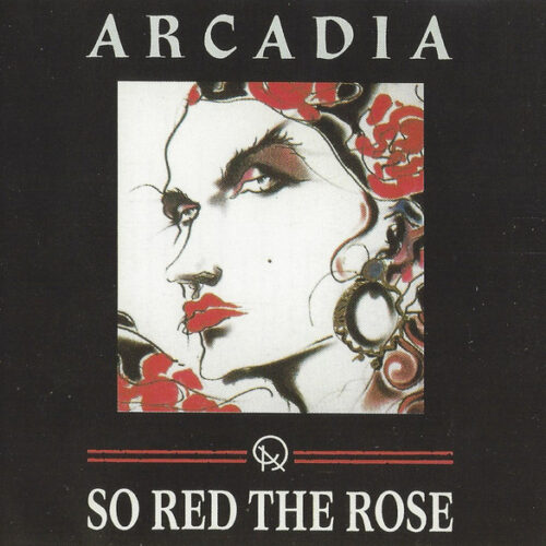 Arcadia – So Red The Rose Arcadia – So Red The Rose