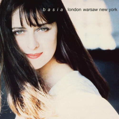Basia – London Warsaw New York Basia – London Warsaw New York (deluxe edition)