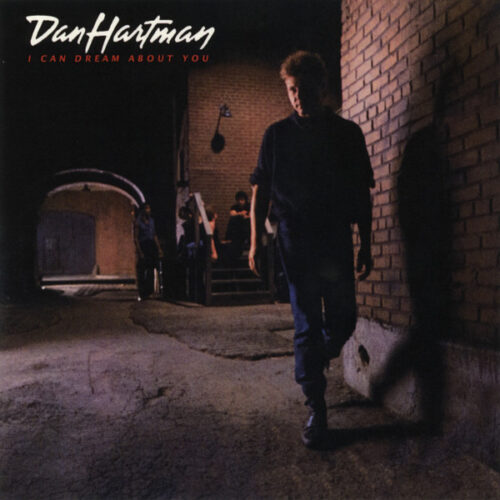 Dan Hartman – I Can Dream About You Dan Hartman – I Can Dream About You