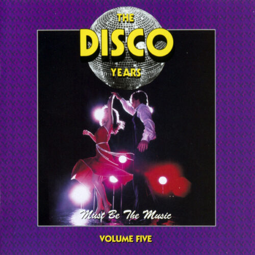 R-3407923-1430199959-5585 The Disco Years (Must Be The Music) Volume Five