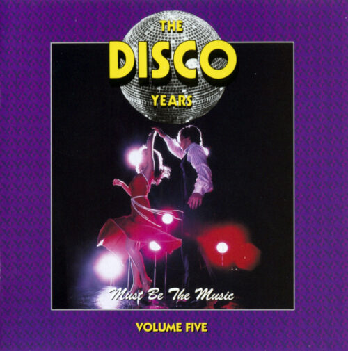 R-3407923-1430199959-5585 The Disco Years (Must Be The Music) Volume Five