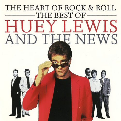 Huey Lewis And The News – The Heart Of Rock & Roll (The Best Of)