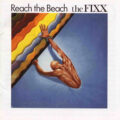 The Fixx – Reach The Beach
