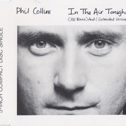 R-531981-1430097674-7298 Phil Collins – In The Air Tonight (88' Remix) And (Extended Version)