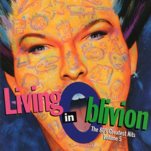 R-714326-1343655197-5019 Living In Oblivion (The 80's Greatest Hits - Volume 5)
